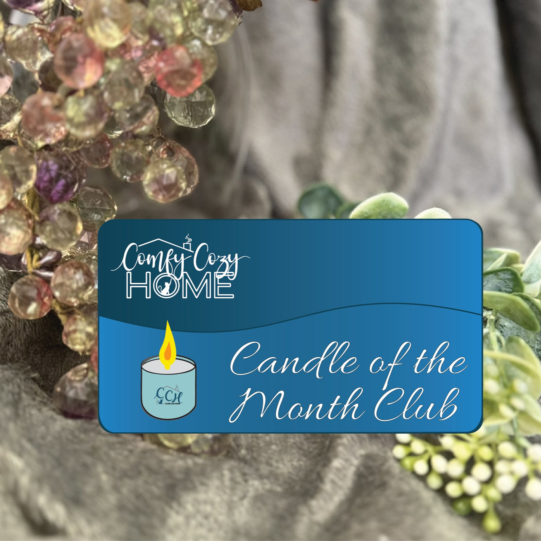 Candle of the Month Club
